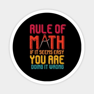 Rule of math funny math teacher and math student gift Magnet